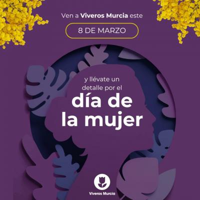 Este 8 de marzo, Viveros Murcia obsequia a todas las mujeres con un detalle sorpresa por su compra. ¡Te esperamos!