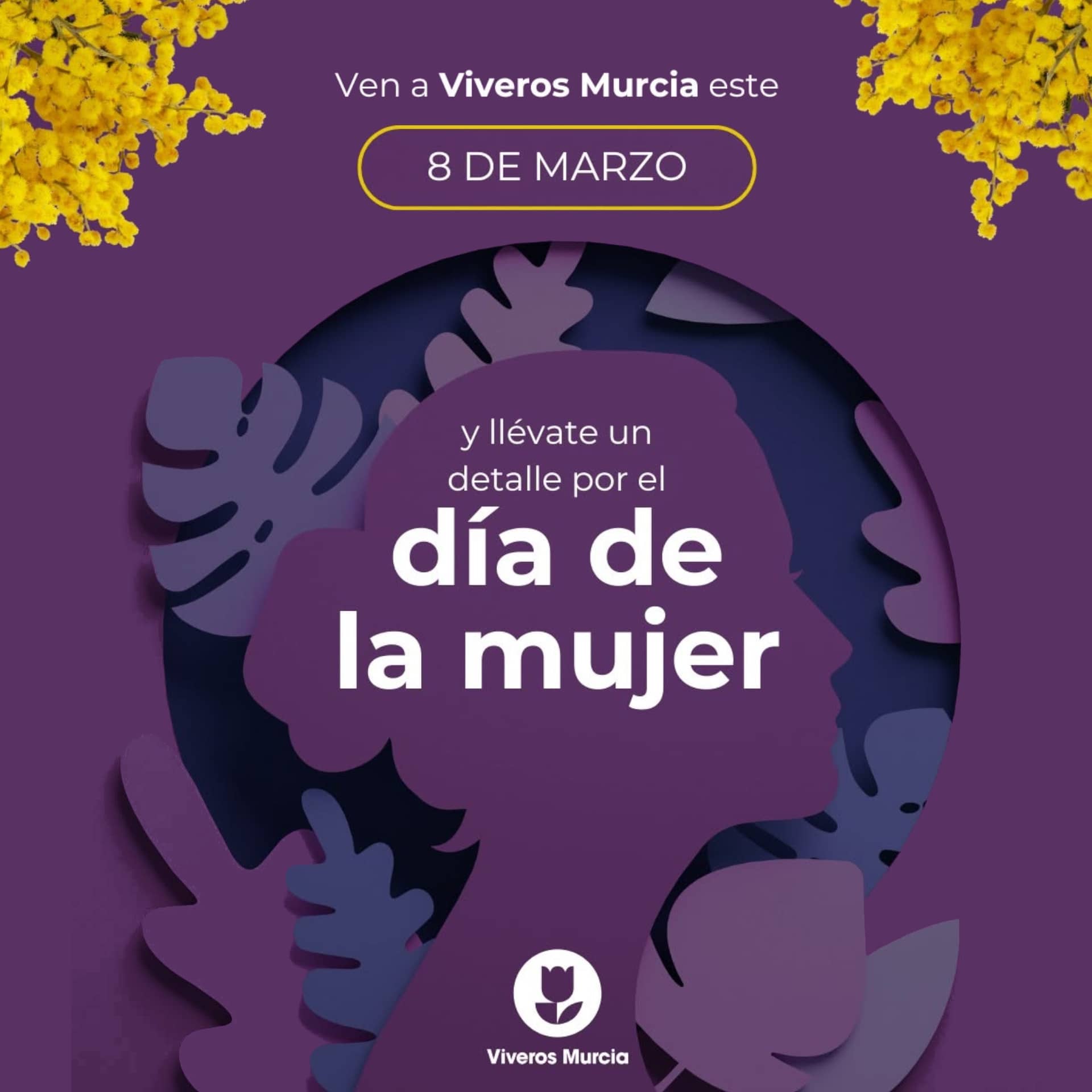 Este 8 de marzo, Viveros Murcia obsequia a todas las mujeres con un detalle sorpresa por su compra. ¡Te esperamos!